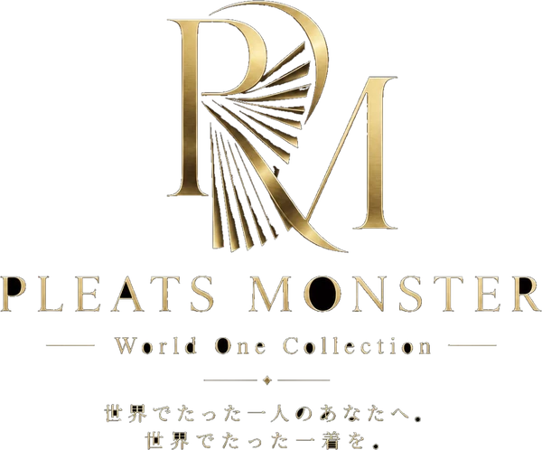 PLEATS MONSTER — World One Collection
